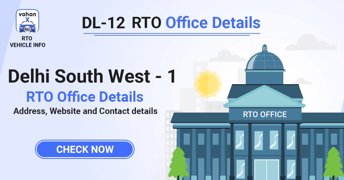 Dl12 Form.pdf DL-12 RTO Office Details - Delhi South West - 1
