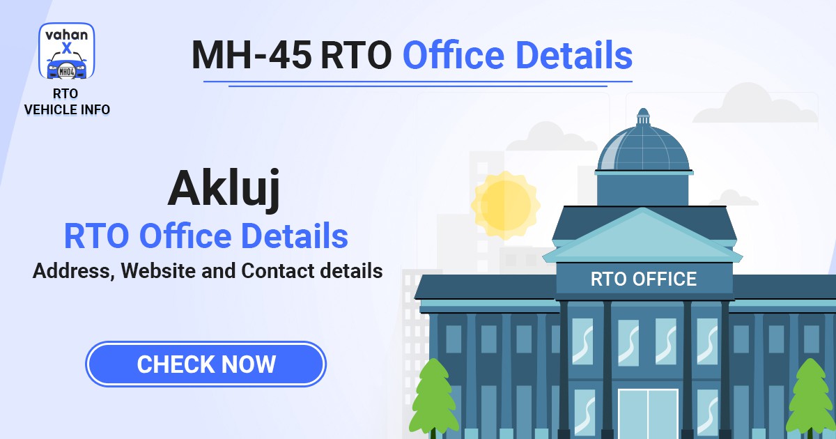 MH-45 RTO Office Details - Akluj
